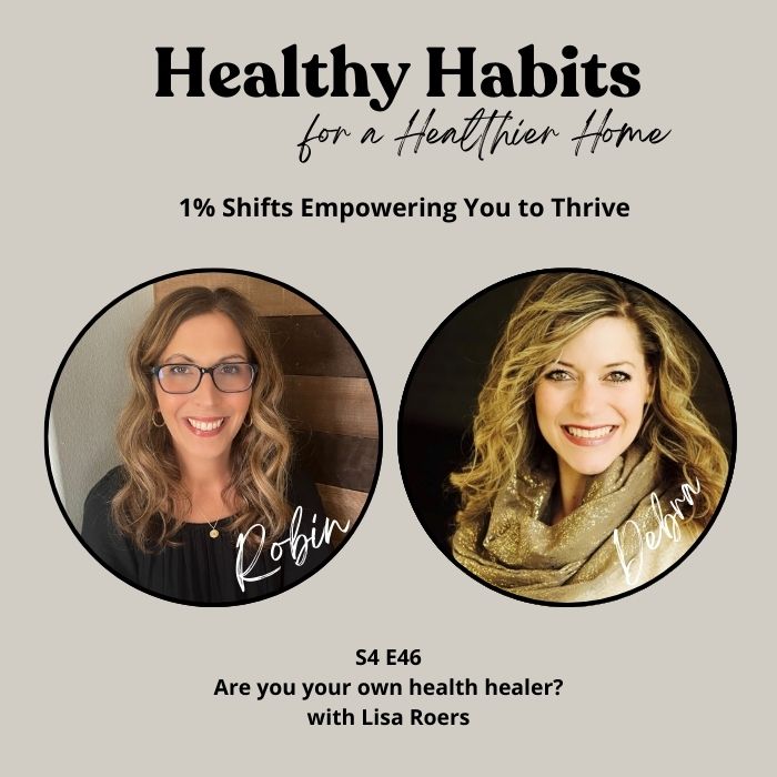 S4E46Are you your own health healer? with Lisa Roers