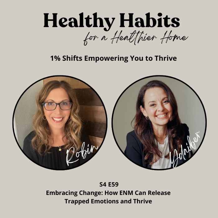 S4E59 Embracing Change: How ENM Can Release Trapped Emotions and Thrive