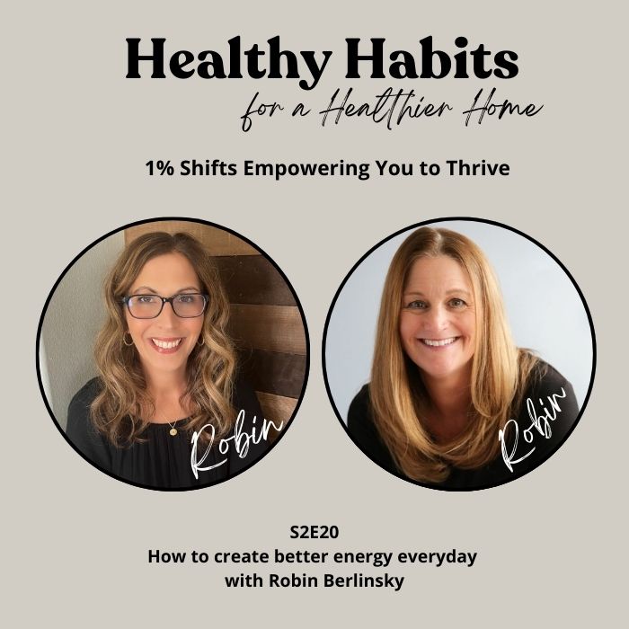 S2E20- How to create better energy everyday with Robin Berlinsky